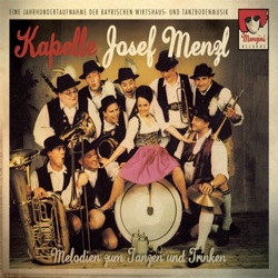 Kapelle Josef Menzl - Wer mir und meiner Schwarzn