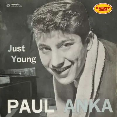 Paul Anka: Just Young: Rarity Music Pop, Vol. 122 - EP - Paul Anka