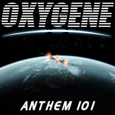 Anthem 101 - Oxygene