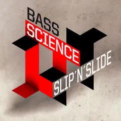 Slip N Slide - EP by Bass Science album reviews, ratings, credits