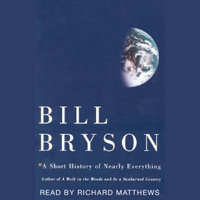 Bill Bryson - A Short History of Nearly Everything (Unabridged) artwork