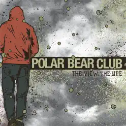 The View, the Life - Single - Polar Bear Club