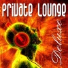 Private Lounge Deluxe