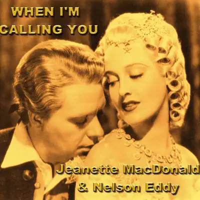 When I'm Calling You - Jeanette MacDonald