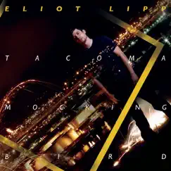 Tacoma Mockingbird by Eliot Lipp album reviews, ratings, credits