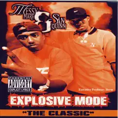 Explosive Mode by Messy Marv & San Quinn album reviews, ratings, credits