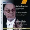 Stream & download Bruckner: Symphony No. 6 In a Major, Wab 106 - Bach: Prelude and Fugue In e Flat Major, Bwv 552