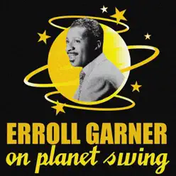 On Planet Swing - Erroll Garner On Planet Swing - Erroll Garner