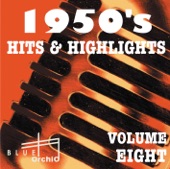 1950's Hits & Highlights, Vol. 8