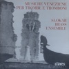 Musiche Veneziane per Trombe e Tromboni
