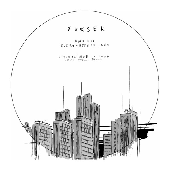 Everywhere in Town - Single - Yuksek