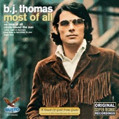 B.J. Thomas - Most of All