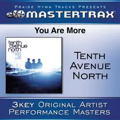 You Are More - EP - Tenth Avenue North