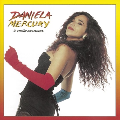 O Canto da Cidade - Daniela Mercury