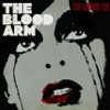The Blood Arm - Visionaries