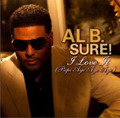 2 - Al B. Sure! - I Love It Papi (Aye Aye Aye)