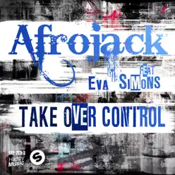 Take Over Control (Remixes) [feat. Eva Simons] - EP - Afrojack