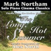 The Long Hot Summer - Theme for Solo Piano (Alex North) - Single