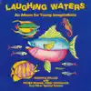 Laughing Waters album lyrics, reviews, download