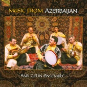 Sari Gelin Ensemble - Mirza Husayn Segah