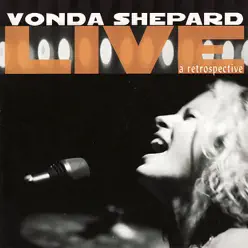 Live - A Retrospective - Vonda Shepard