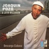 Joaquín Pozo - Llegó Pozo
