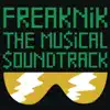 Freaknik: The Musical (Soundtrack) - EP album lyrics, reviews, download