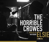 The Horrible Crowes - Crush