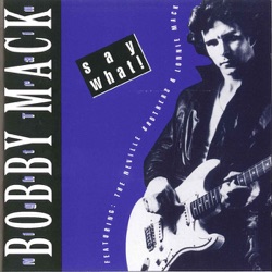 Bobby Mack - Change My Mind