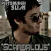 Scandalous - Single - EP album lyrics, reviews, download
