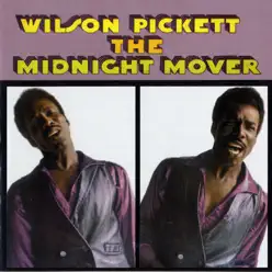 The Midnight Mover - Wilson Pickett