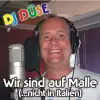 Stream & download Wir sind auf Malle (... nicht in Italien) - Single