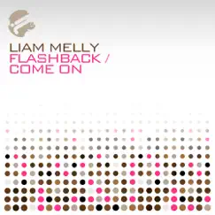 Flashback / Come On - EP by Liam Melly album reviews, ratings, credits