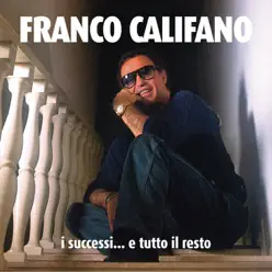 I successi... e tutto il resto - Franco Califano