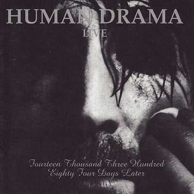 Fourteen Thousand Three Hundred Eighty Four Days Later (Live) - Human Drama