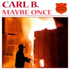 Maybe Once - Single by Carl B. album reviews, ratings, credits