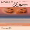 A Place to Dream album lyrics, reviews, download