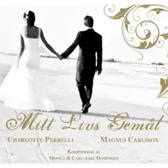 Mitt livs gemål - Single by Magnus Carlsson & Charlotte Perrelli album reviews, ratings, credits