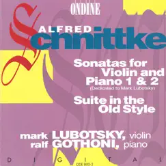 Schnittke: Violin Sonatas Nos. 1 and 2, Suite In the Old Style by Mark Lubotsky & Ralf Gothoni album reviews, ratings, credits