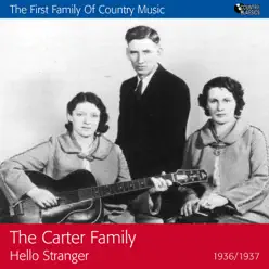Hello Stranger (1936-1937) - The Carter Family