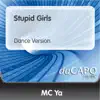 Stupid Girls (Dance Version) - Single album lyrics, reviews, download