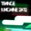 Trance Machine 2k12