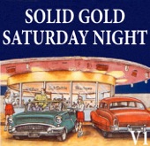 Solid Gold Saturday Night Volume 1