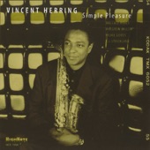Vincent Herring - Once in a Lifetime