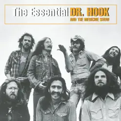 The Essential Dr. Hook & The Medicine Show - Dr. Hook & the Medicine Show