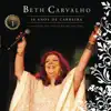 Beth Carvalho - 40 Anos de Carreira (Ao Vivo no Teatro Municipal), Vol. 1 album lyrics, reviews, download