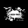 I Need Thee - Single album lyrics, reviews, download