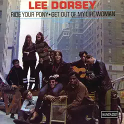 Ride Your Pony - Lee Dorsey Ride Your Pony - Lee Dorsey