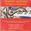 Mazzoleni: Mosaico musicale, 2007