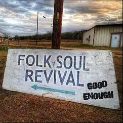 Good Enough by Folk Soul Revival album reviews, ratings, credits